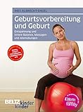 Geburtsvorbereitung und Geburt: Entspannung und innere Balance, Massagen und Atemübungen (kinderkinder)