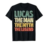 Lucas The Man The Myth The Legend Shirt First Name Lucas T-Shirt