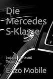 mercedes slk  Die Mercedes S-Klasse: Luxus, Eleganz und Technologie