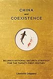 China and Coexistence: Beijing's National Security Strategy for the Twenty-First Century