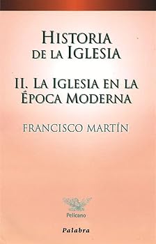 Paperback Historia de la Iglesia II: La Iglesia en la época moderna Book