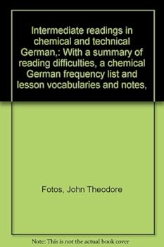 Unknown Binding Intermediate readings in chemical and technical German,: With a summary of reading difficulties, a chemical German frequency list and lesson vocabularies and notes, Book