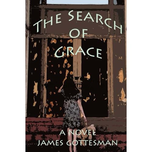 The Search of Grace Audiolibro Por James Gottesman arte de portada