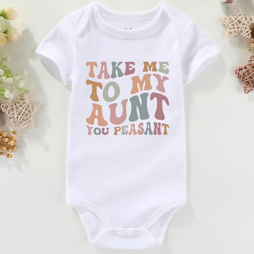 Take Me To My Aunt You Peasant Baby Clothes Boy Girl Loves Me Auntie Sayings bodysuits2