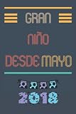 gran niño desde mayo 2018: cuaderno para niño 3 años || niño nacido en 2018 || Cuaderno para tu hermano o amigo || 110 páginas (6 x 9) en