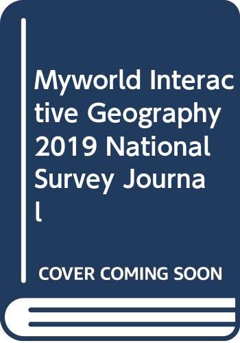 MYWORLD INTERACTIVE GEOGRAPHY 2019 NATIONAL SURVEY JOURNAL
