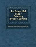 La Donna Del Lago (Italian Edition)