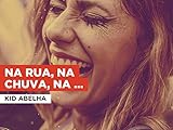  Na rua, na chuva, na fazenda al estilo de Kid Abelha