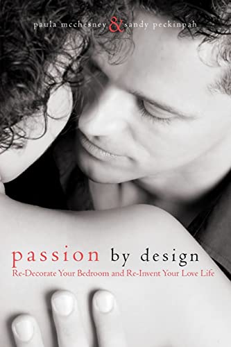 Passion By Design: Re-Decorate Your Bedroom and Re-Invent Your Love Life