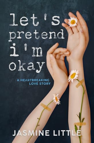 Let's Pretend I'm Okay