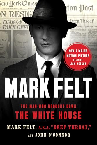 Mark Felt: The Man Who Brought Down The White House