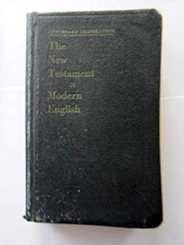 Centenary Translation The New Testament in Modern English