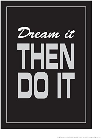 Dream It Then Do It 18" X 24" Poster