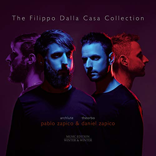 The Filippo Dalla Casa Collection. Musique baroque pour archiluth et théorbe. P. Zapico, D. Zapico.