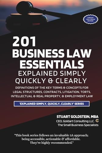 BUSINESS LAW ESSENTIALS EXPLAINED SIMPLY, QUICKLY & CLEARLY: Definitions Of