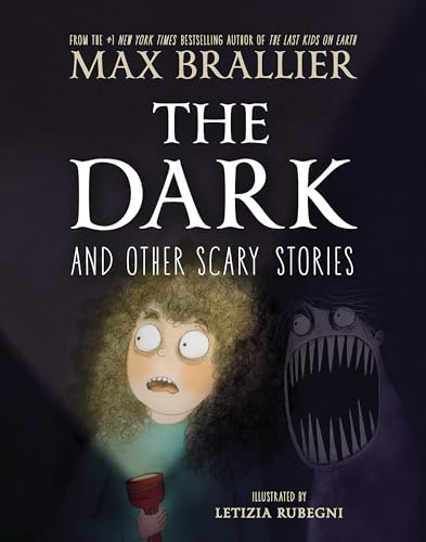The Dark and Other Scary Stories