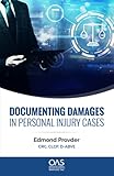 Documenting Damages In Personal Injury Cases