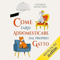 Come farsi addomesticare dal proprio gatto copertina