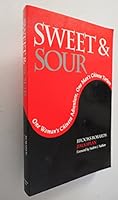 Sweet and Sour: One Woman's Chinese Adventure, One Man's Chinese Fortune 0964525003 Book Cover