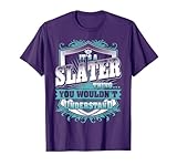 It's A SLATER Thing You Wouldn't Understand Name Vintage T-Shirt