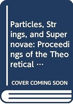 Paperback Particles, Strings and Supernovae - Proceedings of Theoretical Advanced Study Institute in Elementary Particle Physics (in 2 Volumes) Book