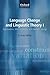 Language Change and Linguistic Theory: Volume I: Approaches, Methodology, and Sound Change, Volume II: Morphological, Syntactic, and Typological Change