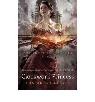 Image of [ CLOCKWORK PRINCESS (INFERNAL DEVICES #03) ] BY Clare, Cassandra ( AUTHOR )Mar-19-2013 ( Hardcover )