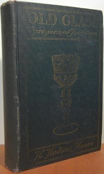 Hardcover Old Glass: European and American Book