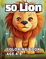 50 Lion Coloring Book B0F63HTF5K Book Cover