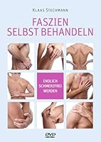 Faszien selbst behandeln: Endlich schmerzfrei werden 3868672737 Book Cover