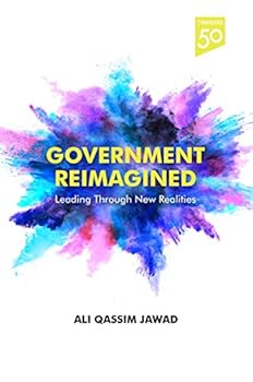 Hardcover Government Reimagined: Leading Through New Realities Book
