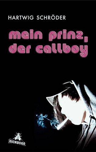 Mein Prinz, der Callboy Mein Prinz, der Callboy