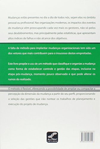 Gestão de Mudanças. Na Teoria e na Prática e o Método das Gestões