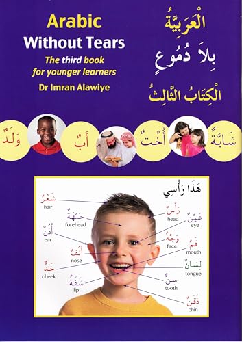 Arabic Without Tears: The Third Book For Younger Learners: 3