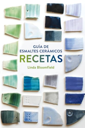 Guía de esmaltes cerámicos. Recetas (GGDIY)