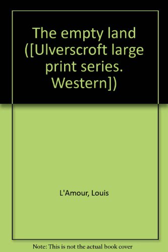 The empty land ([Ulverscroft large print series... 085456215X Book Cover