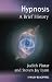 Hypnosis: A Brief History