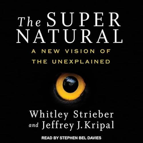 The Super Natural Audiolibro Por Whitley Strieber, Jeffrey J. Kripal arte de portada