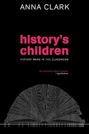 History's Children: History Wars in the Classroom-Wow! eBook