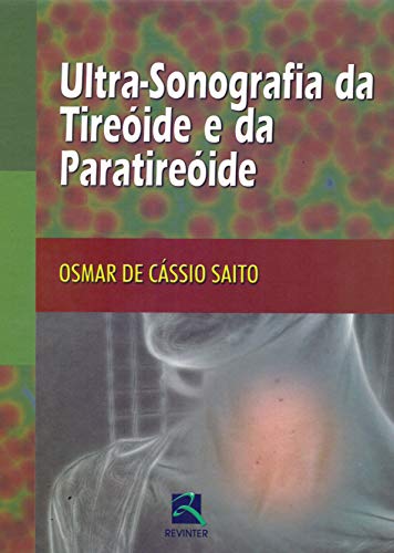 Ultrassonografia da Tireóide e da Paratireóide
