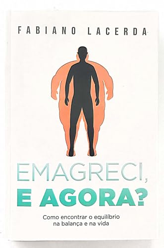 Emagreci, e agora?: