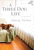 A Three Dog Life