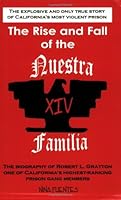 The Rise and Fall of the Nuestra Familia 0977629201 Book Cover
