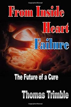 Paperback From Inside Heart Failure: The Future of a Cure Book