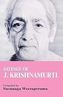 Sayings of J. Krishnamurti 9390064058 Book Cover