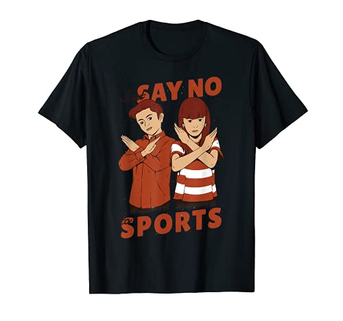 Say No To Sports Just Funny Anti-Sports Cadeau T-Shirt