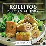 Rollitos dulces y salados