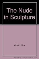 The Nude in Sculpture B006GG8P22 Book Cover