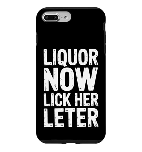 Liquor Now Lick Her Later Funny Say Bar ���[���A �X�}�z�P�[�X iPhone 7 Plus/8 Plus �p