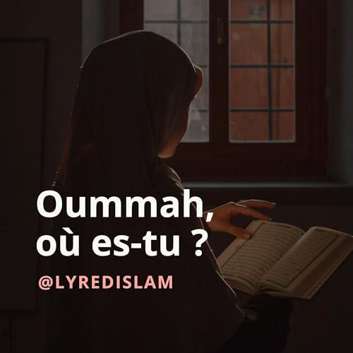 Oummah, où es-tu ?